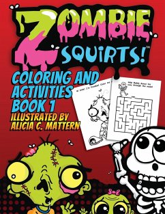 Zombie Squirts - Mattern, Alicia C.