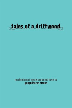 Tales of a Driftwood - Menon, Gangadharan