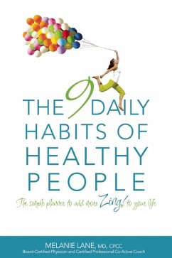The 9 Daily Habits of Healthy People: The Simple Planner to Add More Zing to Your Life - Lane, Melanie