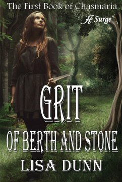 Grit of Berth and Stone - Dunn, Lisa