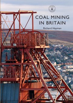 Coal Mining in Britain - Hayman, Richard