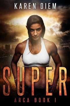 Super (Arca, #1) (eBook, ePUB) Cover Super (Arca, #1) (eBook, ePUB)