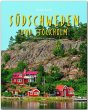 Reise durch SÜDSCHWEDEN und STOCKHOLM - Bild 1