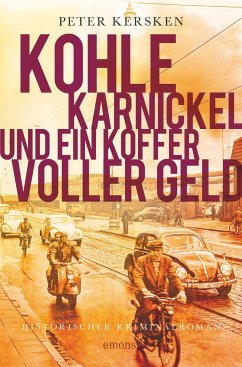 Kohle, Karnickel und ein Koffer voller Geld - Kersken, Peter