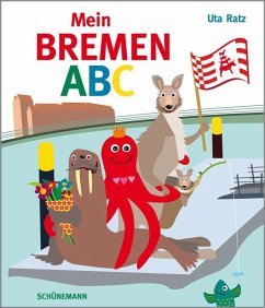 Mein Bremen-ABC - Ratz, Uta