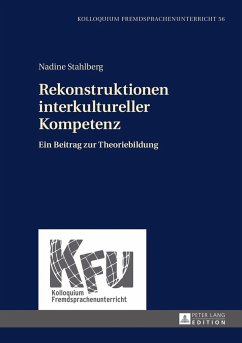 Rekonstruktionen interkultureller Kompetenz - Stahlberg, Nadine