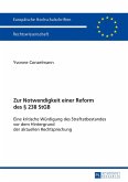 Zur Notwendigkeit einer Reform des § 238 StGB