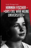Hannah Fischer - "Das Exil war meine Universität"