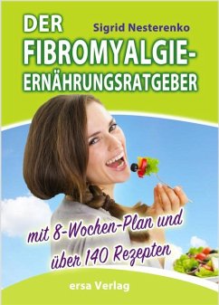 Der Fibromyalgie-Ernährungsberater - Nesterenko, Sigrid