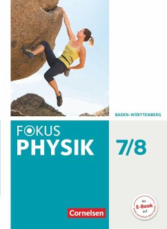Fokus Physik 7./8. Schuljahr - Gymnasium Baden-Württemberg - Schülerbuch - Lichtenberger, Jochim;Burzin, Stefan;Nawrath, Dennis