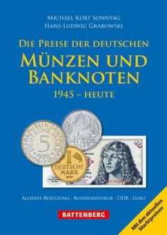 Die Preise der deutschen Münzen und Banknoten - Sonntag, Michael K.; Grabowski, Hans-Ludwig
