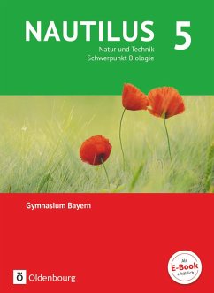 Nautilus - Ausgabe B für Gymnasien in Bayern 5. Jahrgangsstufe - Natur und Technik - Schwerpunkt Biologie. Schülerbuch - Aigner, Nicole; Räde, Susanna; Schneider, Fritz