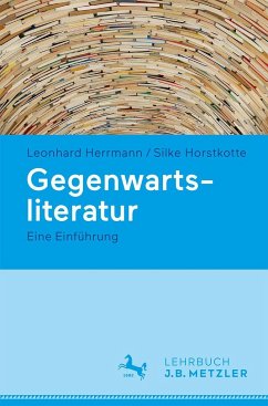 Gegenwartsliteratur - Herrmann, Leonhard;Horstkotte, Silke