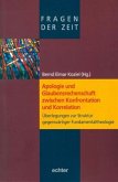 Apologie und Glaubensrechenschaft zwischen Konfrontation und Korrelation