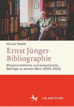 Ernst Jünger-Bibliographie. Fortsetzung; . - Riedel, Nicolai