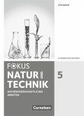 Fokus Biologie - Neubearbeitung - Gymnasium Bayern - 5. Jahrgangsstufe: Natur und Technik - Naturwiss. Arbeiten / Fokus Biologie, Gymnasium Bayern (Neubearbeitung 2016)