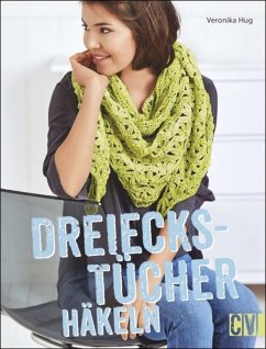 Dreieckstücher häkeln - Hug, Veronika