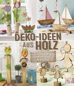 Deko-Ideen aus Holz - Auenhammer, Gerlinde;Dawidowsk, Marion;Diepolder, Annette