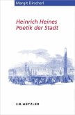 Heinrich Heines Poetik der Stadt