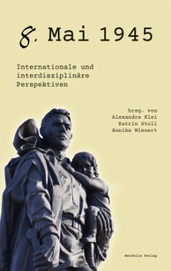 8. Mai 1945 - Brudek, Pawel;Cvetkovic-Sander, Ksenija;Gdaniec, Cordula