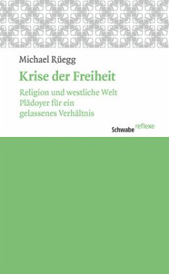 Krise der Freiheit - Rüegg, Michael