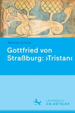 Gottfried von Straßburg: 'Tristan' - Schulz, Monika