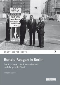 Ronald Reagan in Berlin - Schöne, Jens