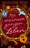 Mit meinem ganzen Leben (eBook, ePUB)