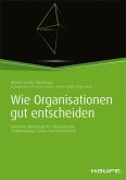 Wie Organisationen gut entscheiden (eBook, PDF)