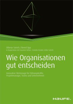 Wie Organisationen gut entscheiden (eBook, PDF) - Sutrich, Othmar; Opp, Bernd; Delius, Susanne; Strobel, Cornelia; Sutrich, Ulrike