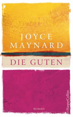 Die Guten (eBook, ePUB) - Maynard, Joyce