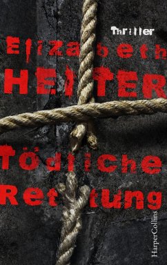 Tödliche Rettung / Profilerin Baine Bd.4 (eBook, ePUB) - Heiter, Elizabeth
