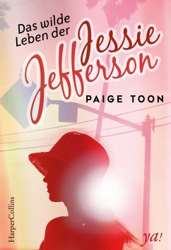 Das wilde Leben der Jessie Jefferson / Jessie Jefferson Bd.2 (eBook, ePUB) - Toon, Paige