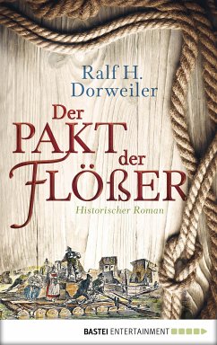 Der Pakt der Flößer (eBook, ePUB) - Dorweiler, Ralf H.