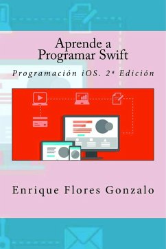 Aprende a Programar Swift (eBook, ePUB) - Gonzalo, Enrique Flores
