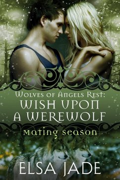 Cover Wish Upon A Werewolf (Wolves of Angels Rest, #8) (eBook, ePUB)