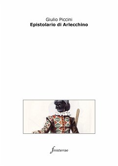 Epistolario di Arlecchino (eBook, ePUB) - Piccini, Giulio