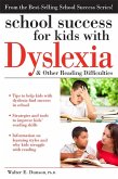 School Success for Kids with Dyslexia and Other Reading Difficulties (eBook, ePUB)