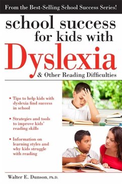 School Success for Kids with Dyslexia and Other Reading Difficulties (eBook, ePUB) - Dunson, Walter