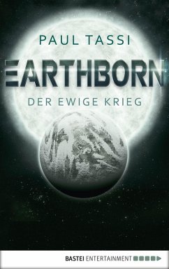 Der ewige Krieg / Earthborn Bd.2 (eBook, ePUB) - Tassi, Paul