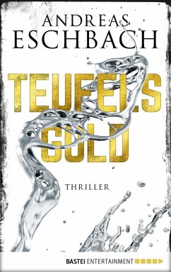 Teufelsgold: Thriller Andreas Eschbach Author