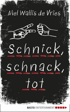 Schnick, schnack, tot / deVries Bd.2 (eBook, ePUB) - Vries, Mel Wallis de