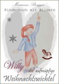 Willy, der aufmüpfige Weihnachtswichtel (eBook, ePUB)