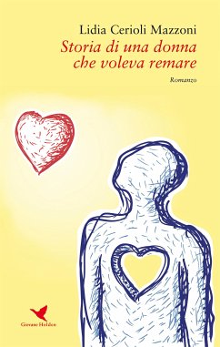 Storia di una donna che voleva remare (eBook, ePUB) - Cerioli Mazzoni, Lidia