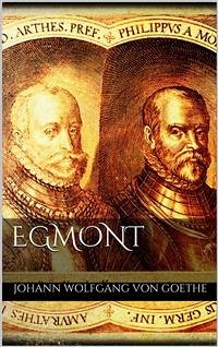 Egmont (eBook, ePUB) - Wolfgang von Goethe, Johann