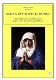 Scelta fra tutte le donne - Santo Rosario meditazioni dagli scritti di san Giovanni Bosco (fixed-layout eBook, ePUB)