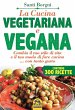 La Cucina Vegetariana e Vegana (eBook,... - Bild 1