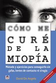 Cómo me curé de la miopía (eBook, ePUB)