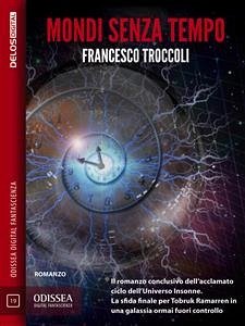 Mondi senza tempo (eBook, ePUB) - Troccoli, Francesco