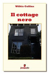 Il cottage nero (eBook, ePUB) - Collins, Wilkie